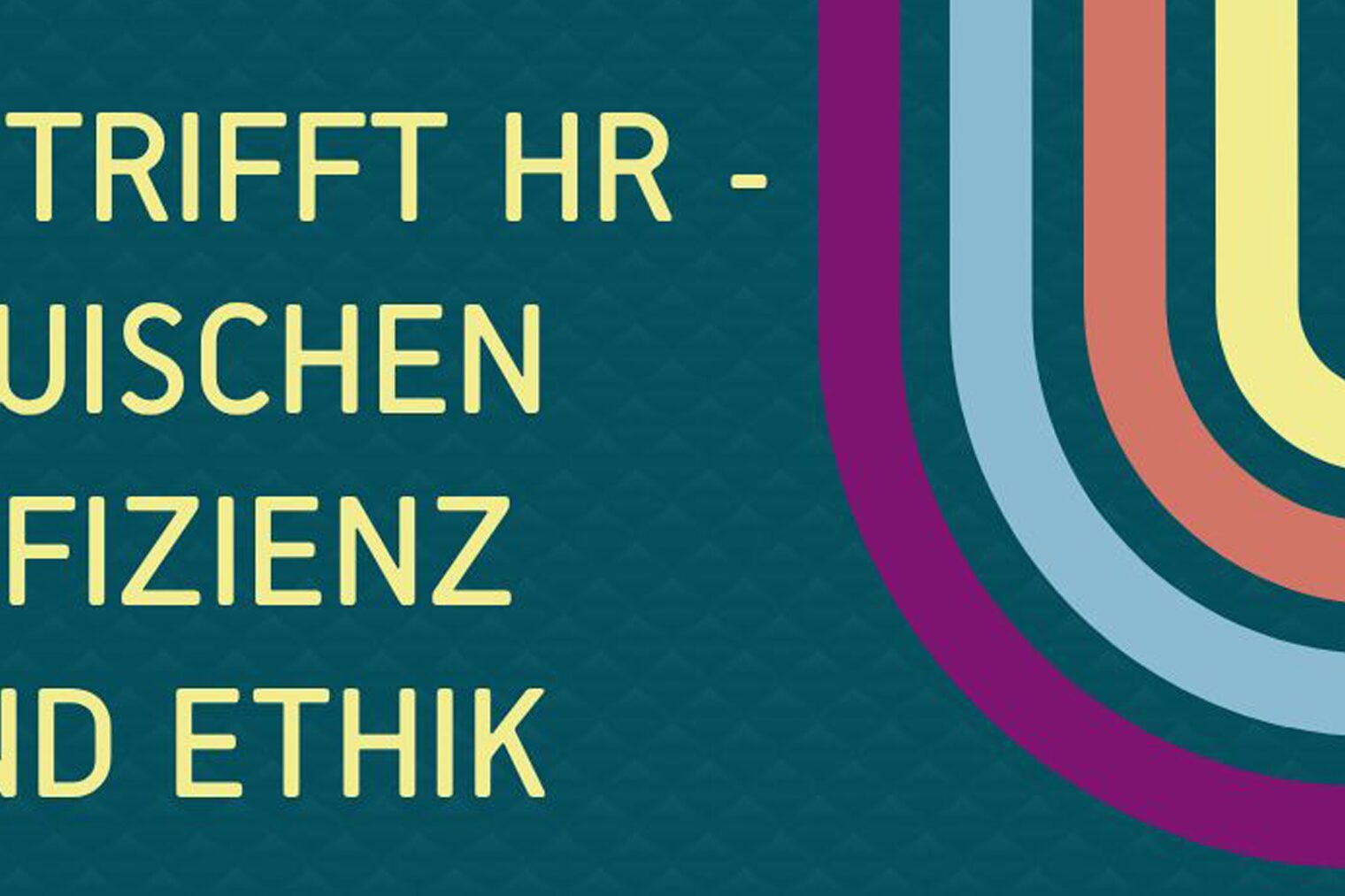 Flyer: Personal im Fokus | KI trifft HR – zwischen Effizienz und Ethik Flyer: Personal im Fokus | KI trifft HR – zwischen Effizienz und Ethik