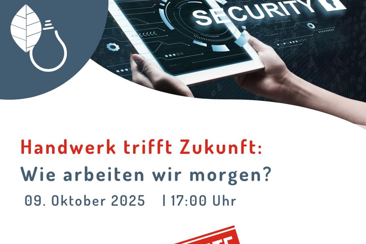Handwerk trifft Zukunft. Wie arbeiten wir morgen? Handwerk trifft Zukunft. Wie arbeiten wir morgen?